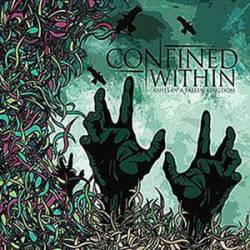 Confined Within : Ashes of a Fallen Kingdom